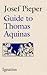 Guide to Thomas Aquinas