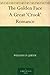 The Golden Face A Great 'Crook' Romance