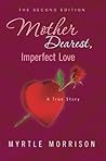 Mother Dearest, I...