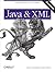 Java and XML: Solutions to Real-World Problems