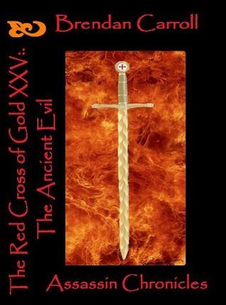 The Ancient Evil (Red Cross of Gold #25)