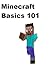 Minecraft Basics 101