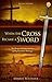 When the Cross Became a Sword: The Origin and Consequences of Replacement Theology