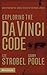 Exploring the Da Vinci Code by Lee Strobel