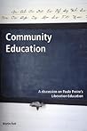 Community Education a discussion on Paulo Freire's Liberation Education