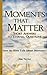 Does the Bible Talk About Dinosaurs? (Moments that Matter Book 9)