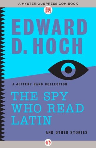 The Spy Who Read Latin: And Other Stories: A Jeffery Rand Collection (Kindle Edition)