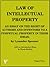 The Law of Intellectual Property