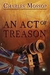 An Act of Treason An Act of Treason