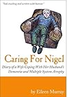 Caring For Nigel:...