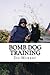 Bomb Dog Training