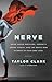 Nerve by Taylor Clark