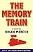 The Memory Train: A steam engine comes home