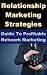 Relationship Marketing Strategies - Guide To Profitable Netwo... by Darren   Jones
