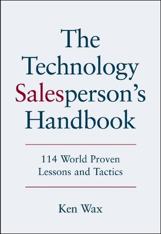 The Technology Salesperson's Handbook (Kindle Edition)