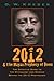 2012 & the Mayan Prophecy of Doom: The Definitive Guide to the Mythology and Science Behind the 2012 Prophecies