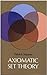 Axiomatic Set Theory (Dover Books on Mathematics)