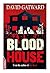 Blood House (EDGE: A Rivets...