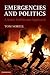 Emergencies and Politics: A...