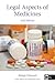 Legal Aspects of Medicines