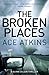 The Broken Places (Quinn Colson Book 3)
