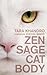 Zen Sage Cat Body by Tara Khandro