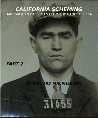 Mugshots & Crime Files From The Gangster Era- Volume 2 (Mugshots & Case Files From The Gangster Era)