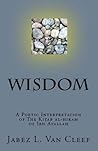 WISDOM: A Poetic Interpretation of The Kitab Al-Hikam of Ibn Atallah (Voices of World Religions)