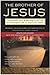 The Brother of Jesus: The D...