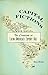 Capital Fictions: The Literature of Latin America's Export Age: The Literature of Latin America's Export Age