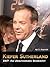 Kiefer Sutherland: 24/7 An Unauthorized Biography