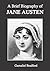 A Brief Biography of Jane Austen (Annotated)