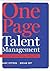 One Page Talent Management: Eliminating Complexity, Adding Value