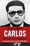 Carlos: Portrait of a Terrorist: In Pursuit of the Jackal, 1975-2011