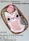 250 - Owl Cocoon Papoose Knitting Pattern in 3 Sizes