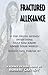 Fractured Allegiance