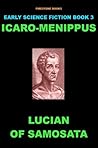 Icaro-Menippus (New Translation) (Early Science Fiction Series Book 3)