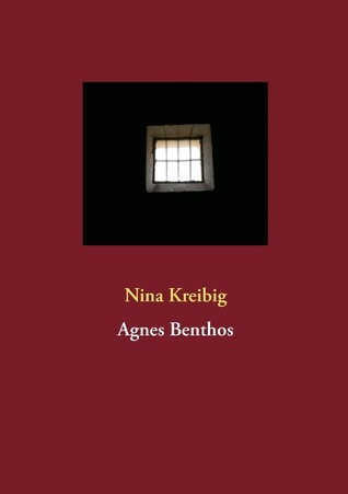 Agnes Benthos (German Edition)