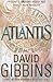 Atlantis by David Gibbins Atlantis by David Gibbins
