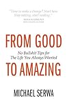 From Good to Amaz...