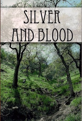 Silver and Blood (Zania Corthinn, #1)