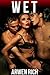 Wet (M F M Group Erotica)