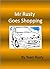 Mr Rusty Goes Shopping (Mr ...