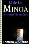 Ode to Minoa by Theresa C. Dintino Ode to Minoa by Theresa C. Dintino
