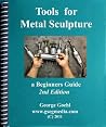 Tools for Metal Sculpture 2nd Edition Tools for Metal Sculpture 2nd Edition