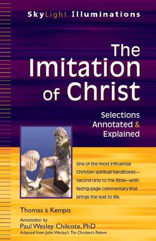 The Imitation of Christ: Selections Annotated & Explained (SkyLight Illuminations)