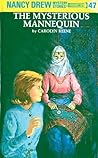 The Mysterious Mannequin by Carolyn Keene