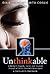 Unthinkable: A Mother's Tragedy, Terror, and Triumph Through A Child's Traumatic Brain Injury