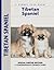 Tibetan Spaniel (Comprehensive Owner's Guide)