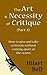 The Art & Necessity of Critique (Part 2): How to give and take criticism without coming apart at the seams (Writer Bites: Brief essays on the heart and craft of writing fiction)